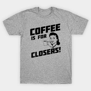 Funny Coffee Quote T-Shirt